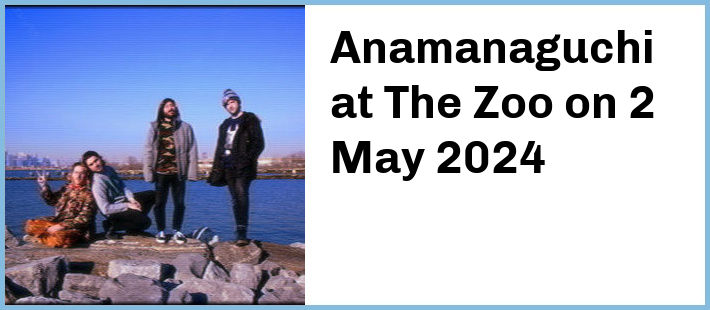 Anamanaguchi at The Zoo in Fortitude Valley