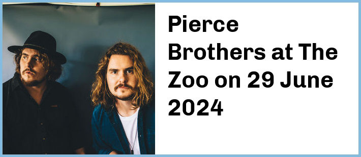 Pierce Brothers at The Zoo in Fortitude Valley