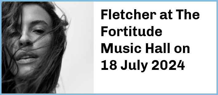 Fletcher at The Fortitude Music Hall in Brisbane