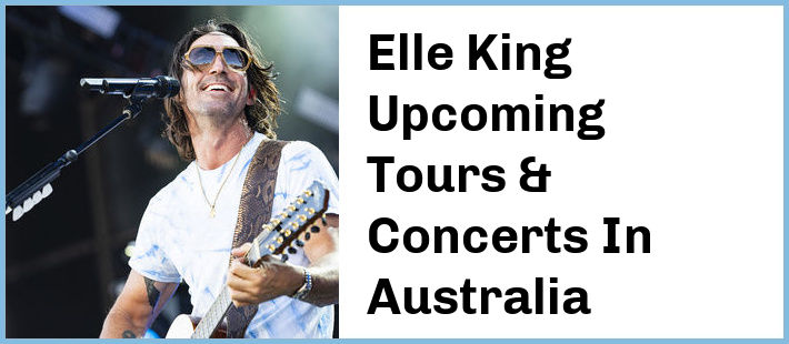 Elle King Concerts