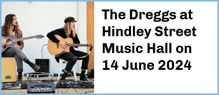 The Dreggs at Hindley Street Music Hall in Adelaide