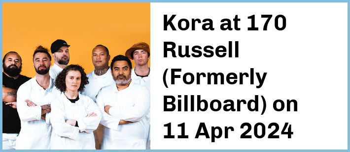 Kora at 170 Russell (Formerly Billboard) in Melbourne