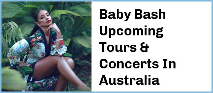Baby Bash Tickets Australia