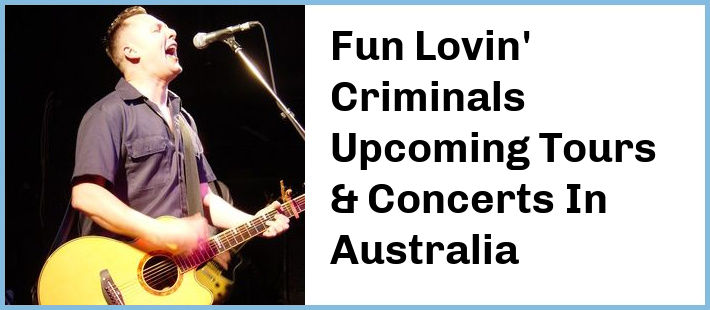 Fun Lovin' Criminals Tickets Australia