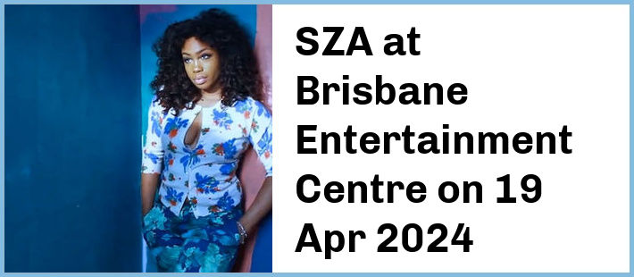 SZA at Brisbane Entertainment Centre in Brisbane