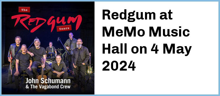Redgum at MeMo Music Hall in Saint Kilda