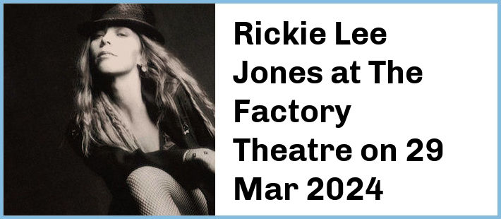 Rickie Lee Jones at The Factory Theatre in Marrickville