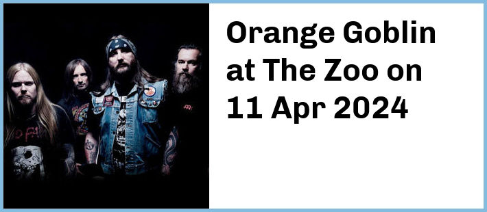 Orange Goblin at The Zoo in Fortitude Valley