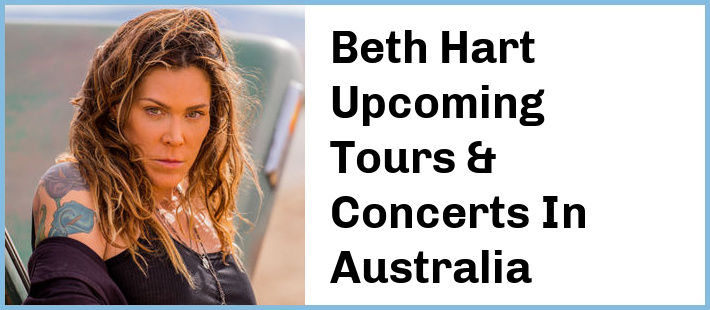 Beth Hart Upcoming Tours & Concerts In Australia