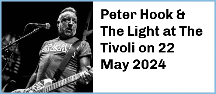 Peter Hook & The Light at The Tivoli in Brisbane