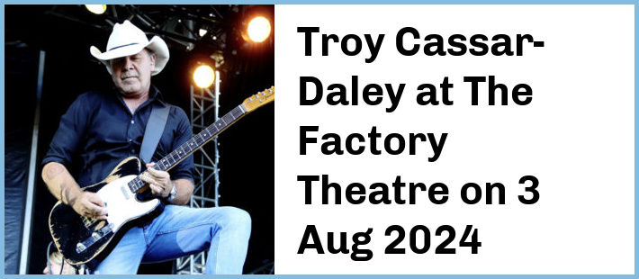 Troy Cassar-Daley at The Factory Theatre in Marrickville