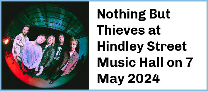 Nothing But Thieves at Hindley Street Music Hall in Adelaide