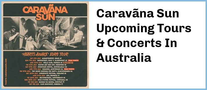 Caravãna Sun Upcoming Tours & Concerts In Australia