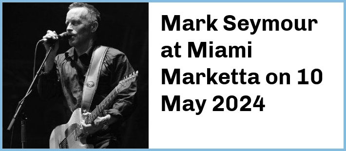 Mark Seymour at Miami Marketta in Gold Coast