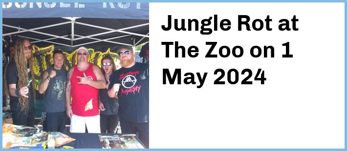 Jungle Rot at The Zoo in Fortitude Valley