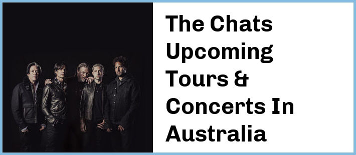 The Chats Tickets Australia