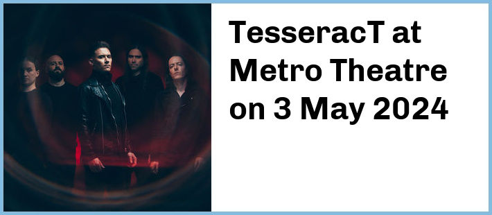 TesseracT at Metro Theatre in Sydney