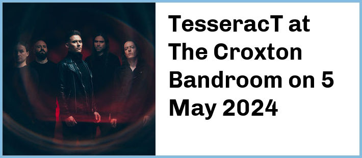 TesseracT at The Croxton Bandroom in Thornbury