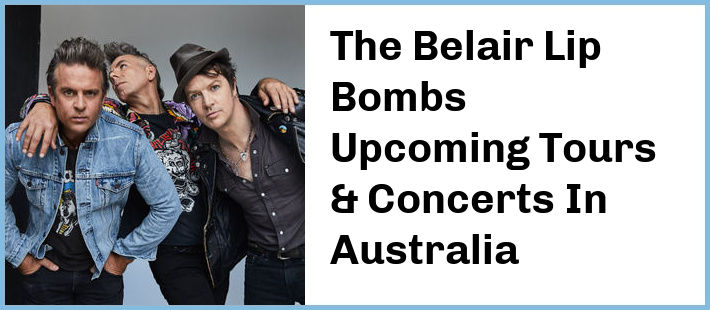 The Belair Lip Bombs Tickets Australia