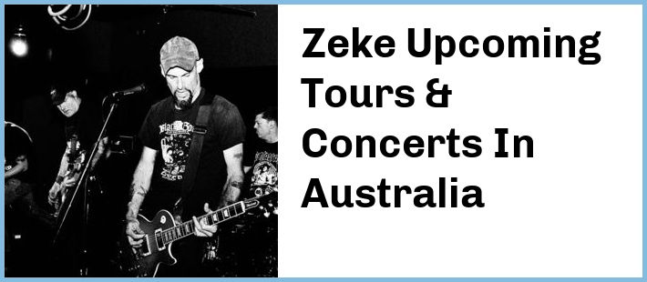 Zeke Tickets Australia