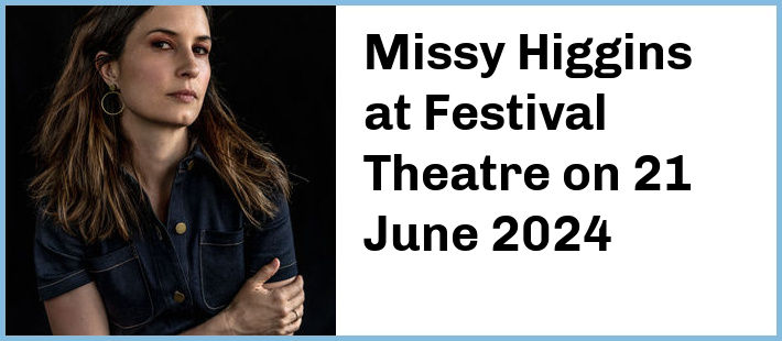 Missy Higgins at Festival Theatre in Adelaide