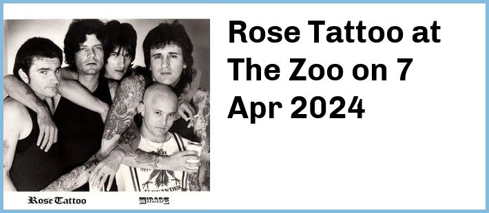 Rose Tattoo at The Zoo in Fortitude Valley
