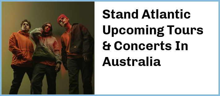 Stand Atlantic Tickets Australia