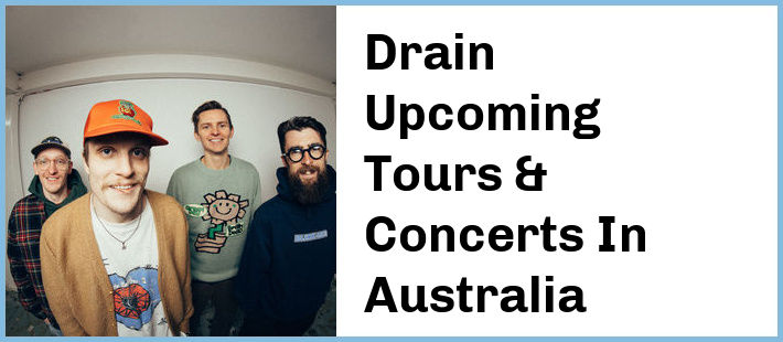 Drain Tickets Australia