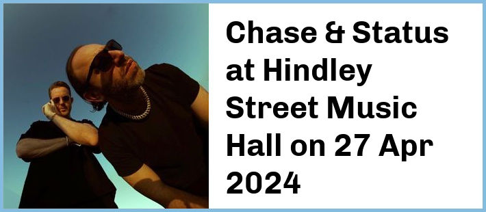 Chase & Status at Hindley Street Music Hall in Adelaide