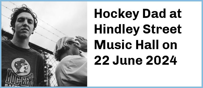 Hockey Dad at Hindley Street Music Hall in Adelaide