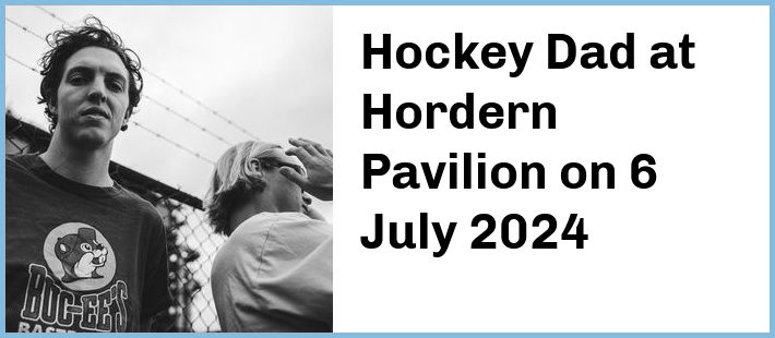 Hockey Dad at Hordern Pavilion in Sydney