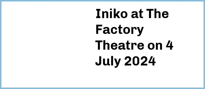 Iniko at The Factory Theatre in Marrickville