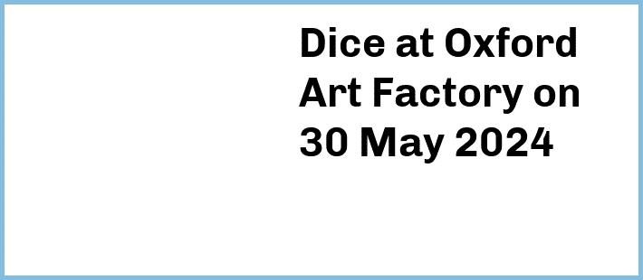 Dice at Oxford Art Factory in Sydney