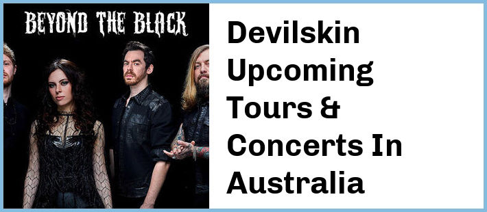 Devilskin Upcoming Tours & Concerts In Australia