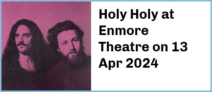 Holy Holy at Enmore Theatre in Newtown