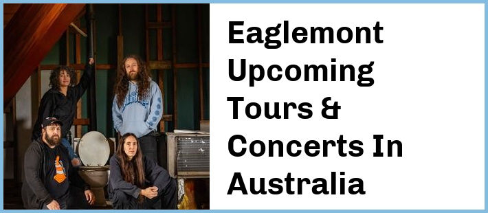 Eaglemont Tickets Australia