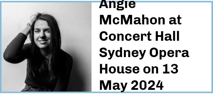 Angie McMahon at Concert Hall, Sydney Opera House in Sydney