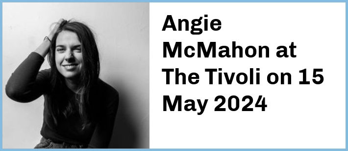 Angie McMahon at The Tivoli in Brisbane