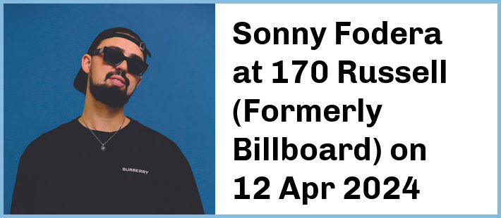 Sonny Fodera at 170 Russell (Formerly Billboard) in Melbourne