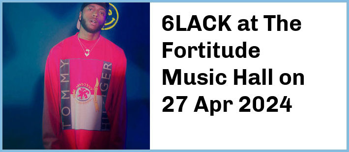 6LACK at The Fortitude Music Hall in Brisbane