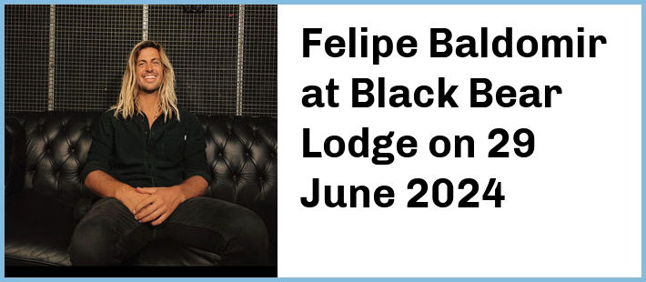 Felipe Baldomir at Black Bear Lodge in Fortitude Valley