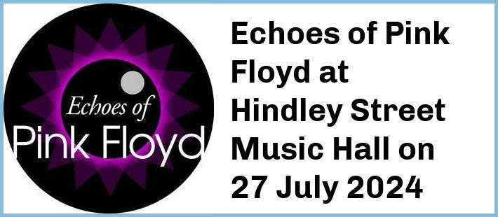Echoes of Pink Floyd at Hindley Street Music Hall in Adelaide