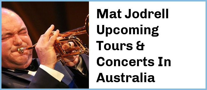 Mat Jodrell Tickets Australia