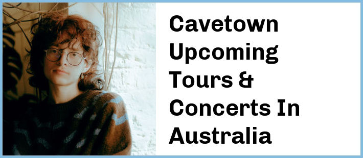 Cavetown Tickets Australia