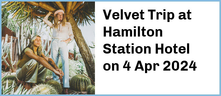 Velvet Trip at Hamilton Station Hotel in Newcastle