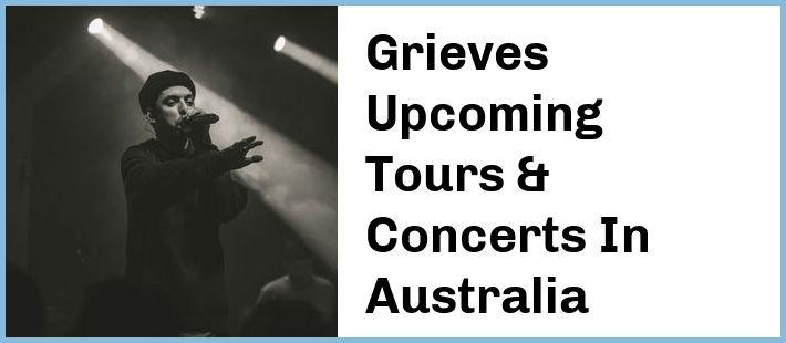 Grieves Tickets Australia