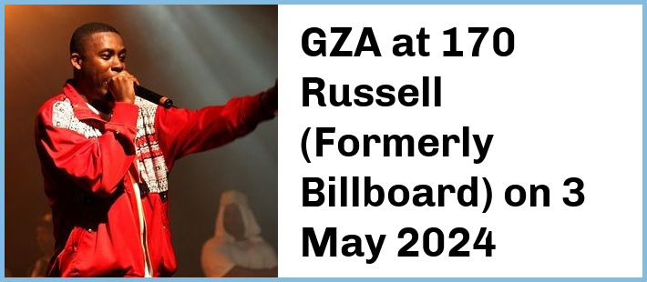 GZA at 170 Russell (Formerly Billboard) in Melbourne