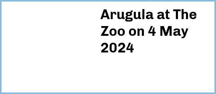 Arugula at The Zoo in Fortitude Valley