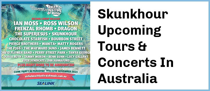 Skunkhour Upcoming Tours & Concerts In Australia