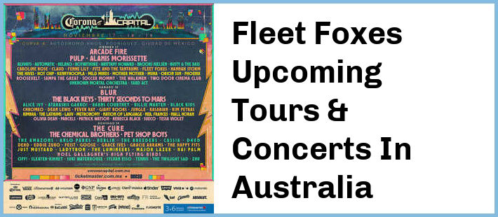 Fleet Foxes Upcoming Tours & Concerts In Australia